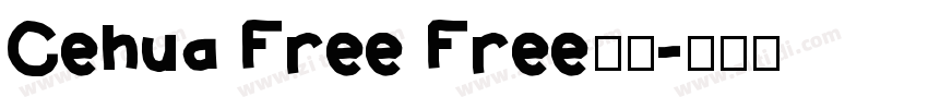 Cehua Free Free字体字体转换